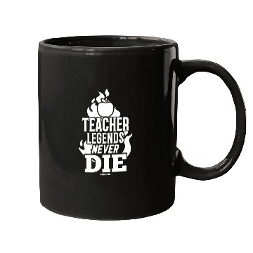 Discover Teacher Legends Never Die Mugs
