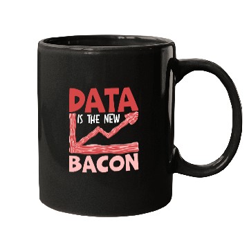 Discover Data Is The New Bacon Data Scientist Data Science Mugs