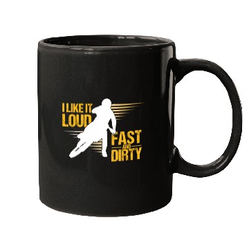 Discover I Like It Loud Fast And Dirty Motocross Dirt Bike Mugs