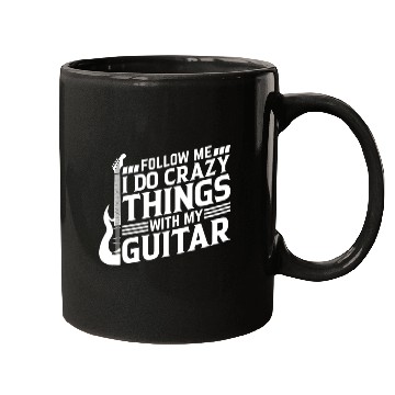 Discover Playing Guitar - Follow Me I Do Crazy Things With Mugs