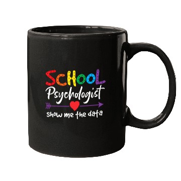 Discover Show Me The Data - School Psychologistspedspecial Mugs