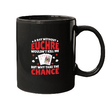 Discover A Day Without Euchre - Euchre Player Card Game Mugs