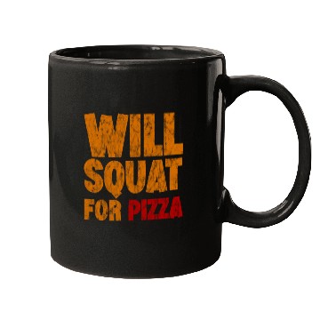 Discover Will Squat For Pizza 3 Mugs