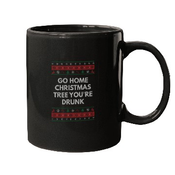 Discover Go Home Christmas Tree Youre Drunk Xmas Beer Lover Mugs