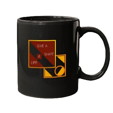 Discover Give a shape for life Mugs
