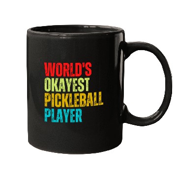Discover World s Okayest Pickleball Player Mugs