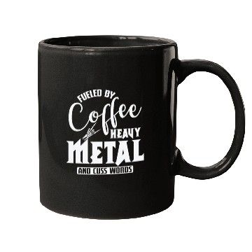 Discover Fueled by Coffee Heavy Metal and cuss Words Mugs