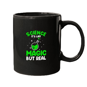 Discover Cool Science For Men Women Science Is Real Magic Mugs