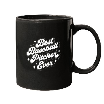 Discover Best Baseball Pitcher Ever Hobby Player Sayings Mugs