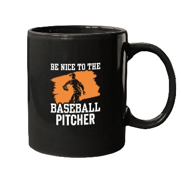 Discover Be Nice To The Baseball Pitcher Hobby Player Mugs