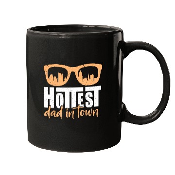 Discover Cheerfully Hottest Dad In Town Mugs