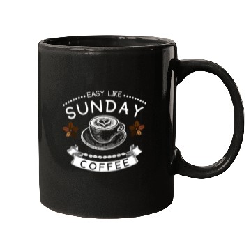 Discover Easy Like Sunday Coffee Mugs