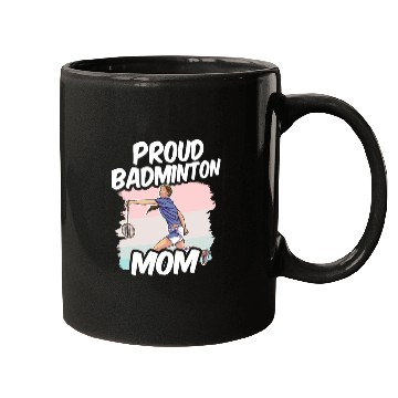 Discover Proud Badminton Mom Match Player Team Lover Mugs