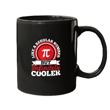 Discover Like A Regular Number But Infinitely Cooler Pi Day Mugs