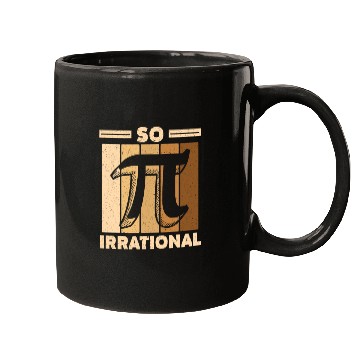 Discover So Irrational Math Lover Math Teacher Pi Day Mugs