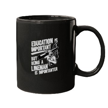 Discover Electrical Lineman Pun Education Is Important Mugs