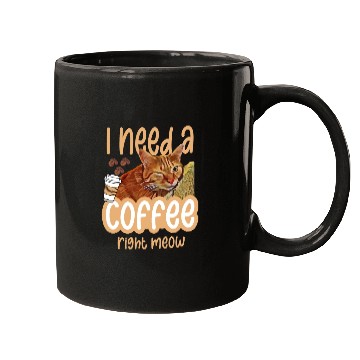 Discover I need a coffee right meow 01 Mugs