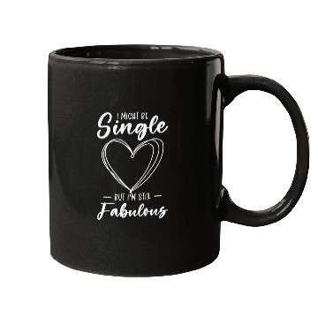 Discover Single Status Fabulous Independent Single Quotes Mugs