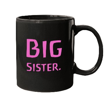 Discover Big Sister Pink - Baby Birth Family Baptism Mugs