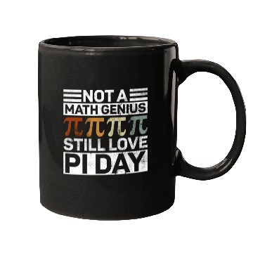 Discover Not A Math Genius Still Love Pi Day - Funny Pi Day Mugs