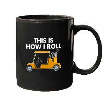 Discover Funny This Is How I Roll Golf Cart Mugs