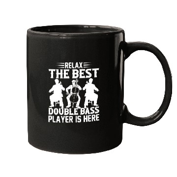 Discover Relax The Best Double Bass Player Is Here - Double Mugs