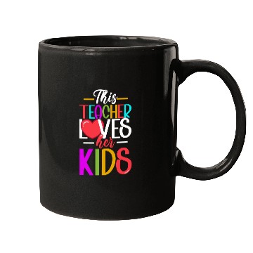 Discover This Teacher Loves Her Kids Mugs