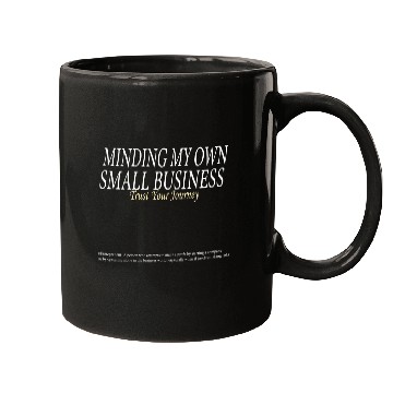 Discover minding my own small business valentine's day Mugs