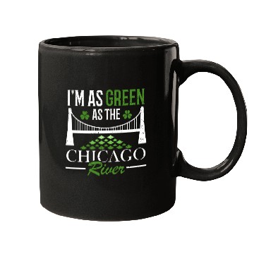Discover I'm As Green As The Chicago River St. Patrick's Mugs