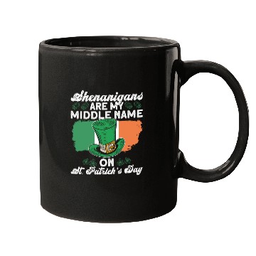 Discover Shenanigans Are My Middle Name On St. Patrick's Mugs
