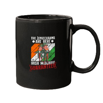 Discover The Leprechauns Are Here Irish Mischief Guaranteed Mugs