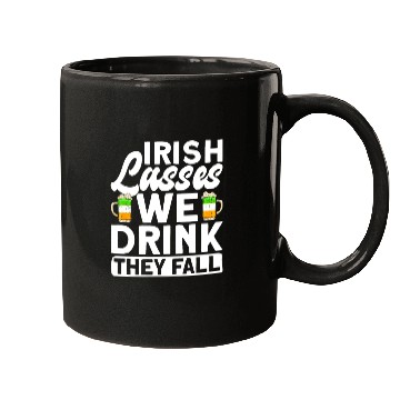 Discover Irish Lasses We Drink They Fall - St Patricks Day Mugs