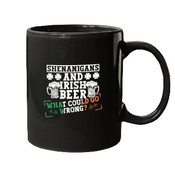 Discover Shenanigans And Irish Beer What Could Go Wrong? - Mugs