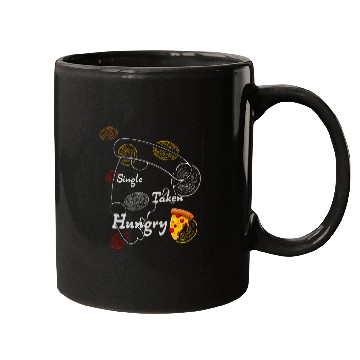 Discover Single Taken Hungry, Pizza is my Valentine Mugs