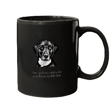 Discover Each patient carries his own dogtor inside him Mugs