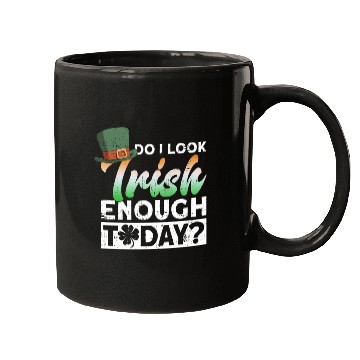 Discover Do I Look Irish Enough Today? - St Patricks Day Mugs