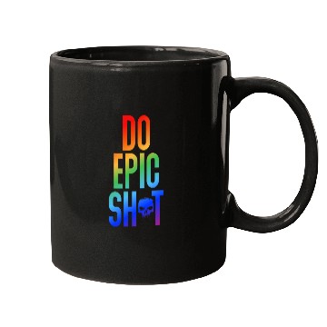 Discover Funny sayings - DO EPIC SHIT Mugs