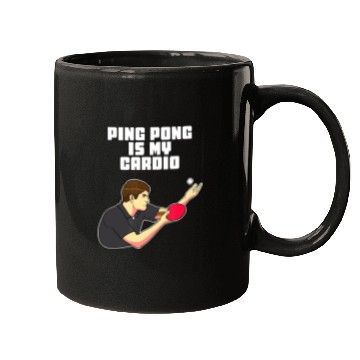 Discover Ping Pong Is My Cardio Funny Table Tennis Mugs