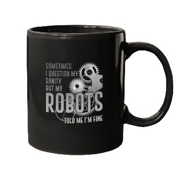 Discover Robot Robotics Engineer Sometimes Mugs