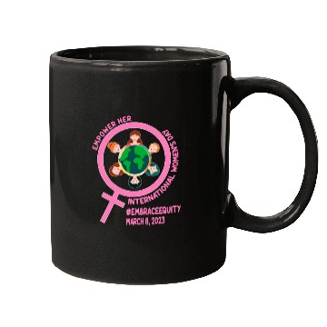 Discover International Women's Day: Empower Her Embrace Equ Mugs