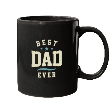 Discover Best Dad Ever - Dad Birthday Mugs