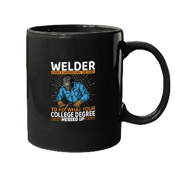 Discover Welder using a high school Mugs