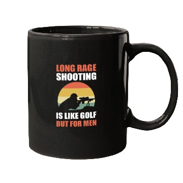 Discover Long Range Shooting is Like Golf But For Men Mugs