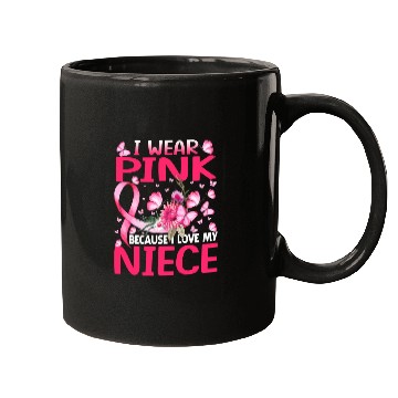 Discover I Wear Pink Because I Love My Niece Breast Cancer Mugs
