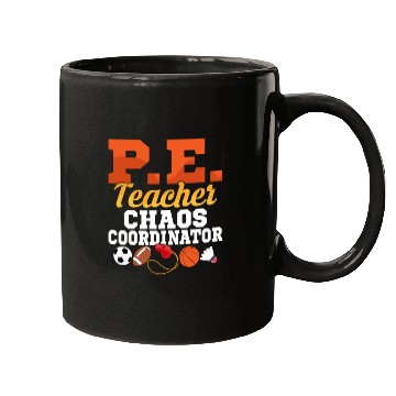 Discover P.E. Teacher Chaos Coordinator Physical Education Mugs