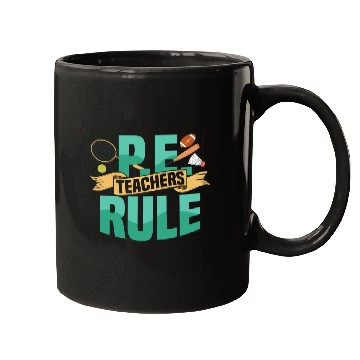 Discover P.E. Teachers Rule Physical Education School Mugs
