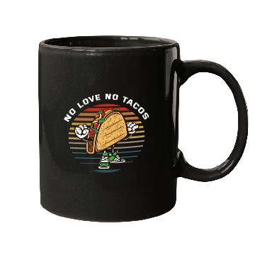 Discover No Love No Tacos Mugs