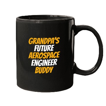 Discover Grandpa's Future Aerospace Engineer Buddy - Astron Mugs