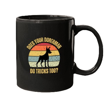 Discover Does Your Doberman Do Tricks Too Mugs