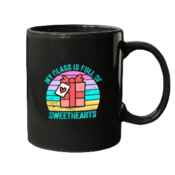 Discover My Class Is Full Of Sweethearts Mugs